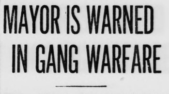 Mayor is Warned in Gang Warfare
